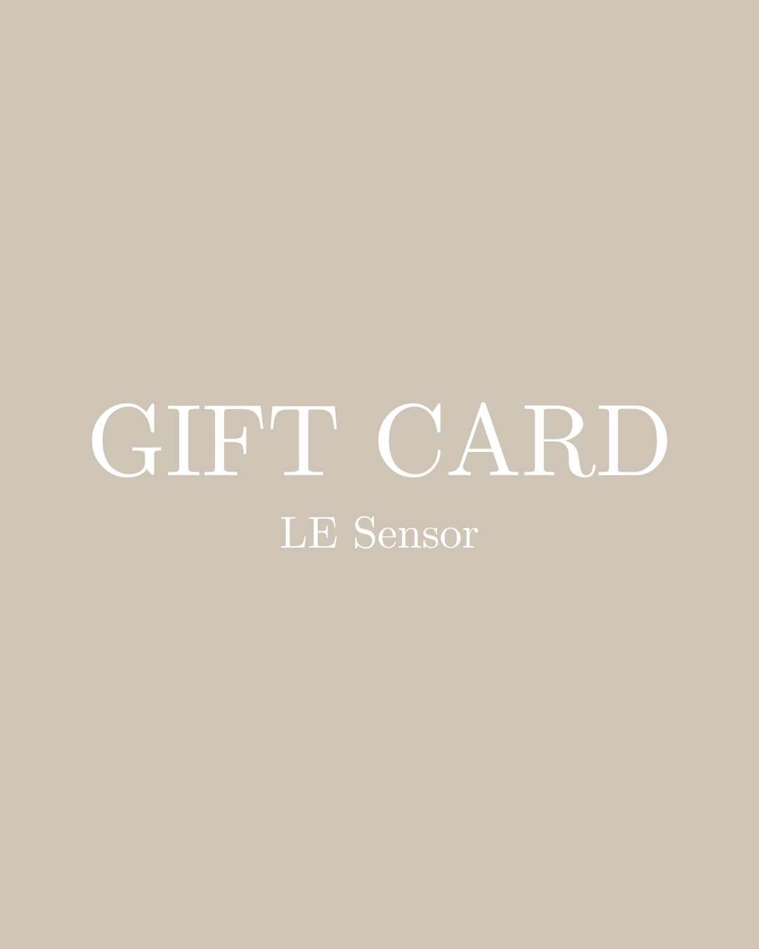 LE sensor Gift Card $25.00 LE Sensor Digital Gift Card